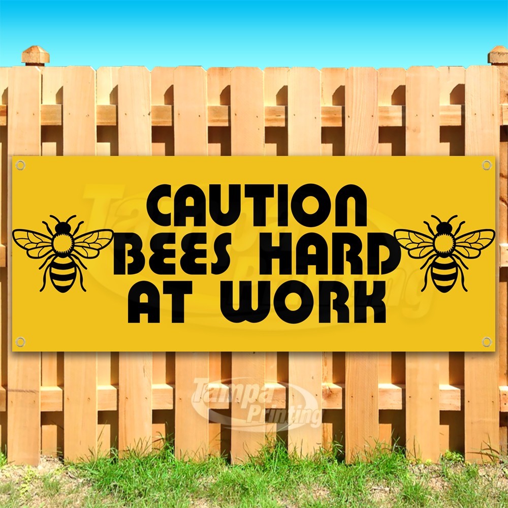 CAUTION BEES HARD AT WORK Advertising Protect Vinyl Banner Flag Sign USA SSB1092