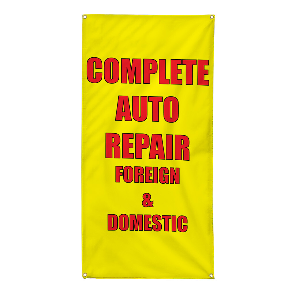Vertical Vinyl Banner Multiple Sizes Complete Auto Repair Foreign & Domestic