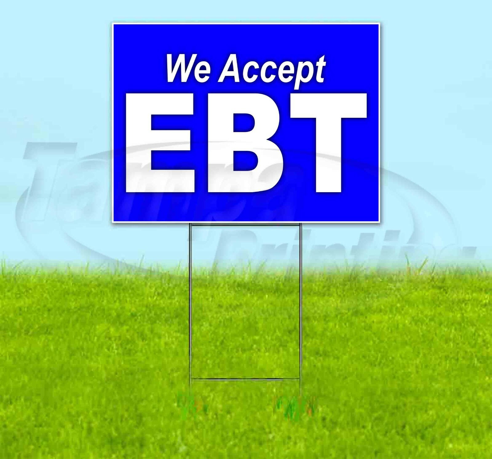 WE ACCEPT EBT 18×24 Yard Sign Corrugated Plastic Bandit Lawn Business USA