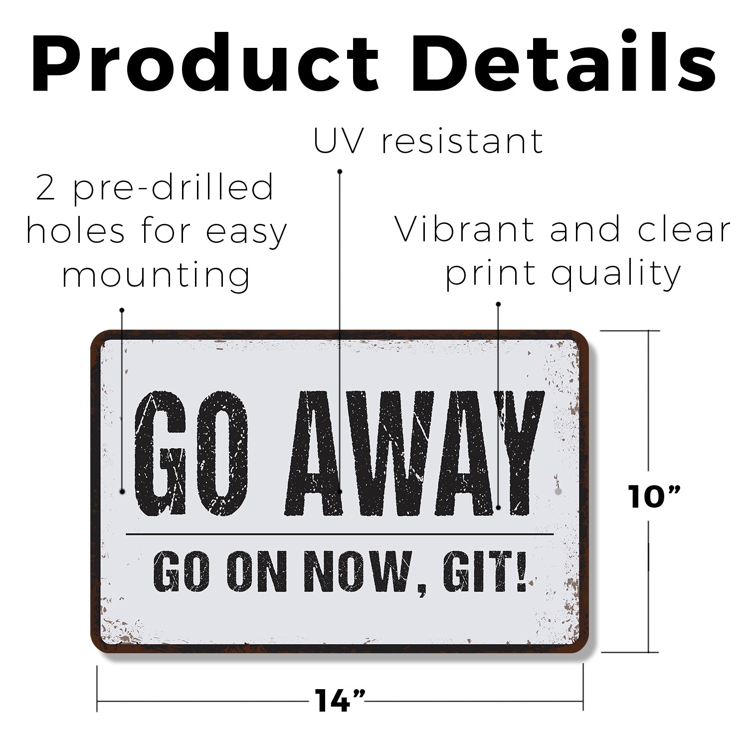 Go Away Go On Now Git Sign Shoo With A Smile Durable Perfect for Porches Cabins