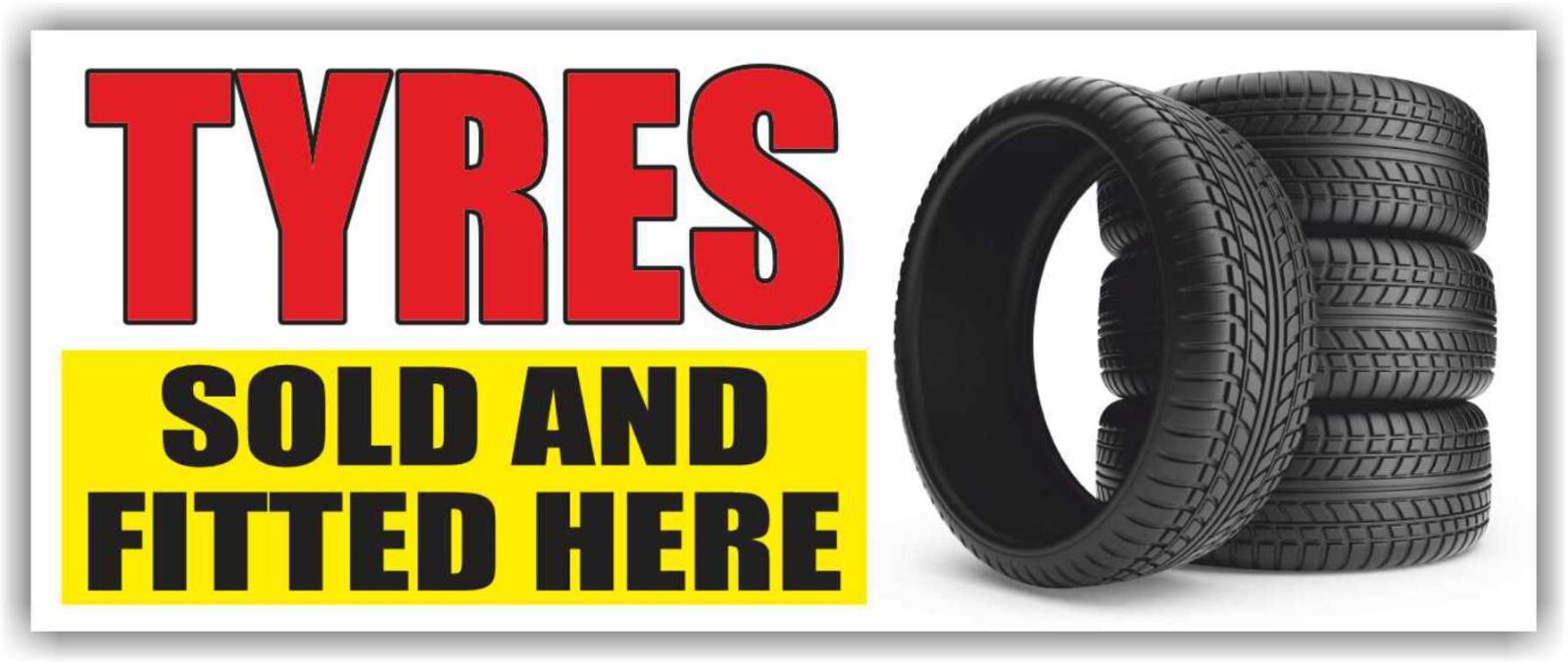 TYRES SOLD AND FITTED HERE Advertising Banner Vinyl Mesh Sign Car Service Repair