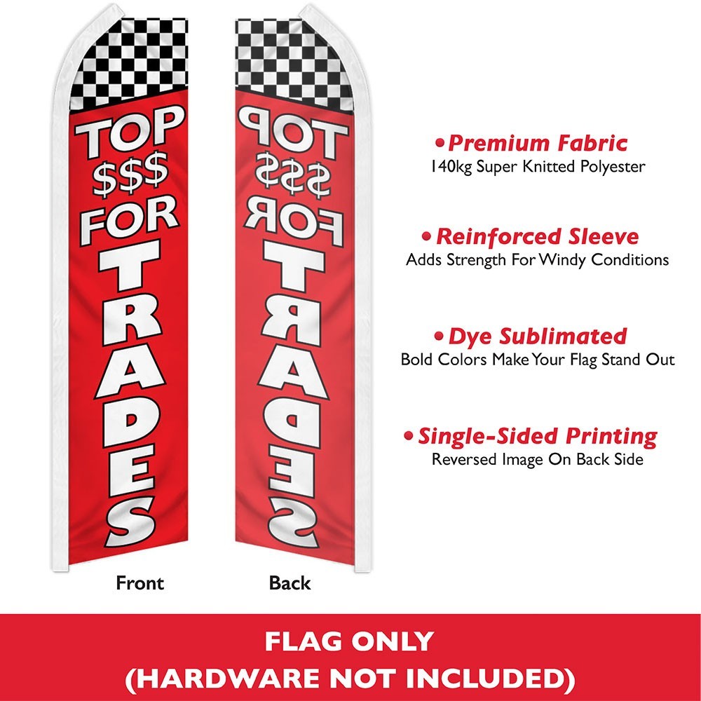 Top Dollar For Trades Swooper Flutter Feather Advertising Auto Dealership Flag