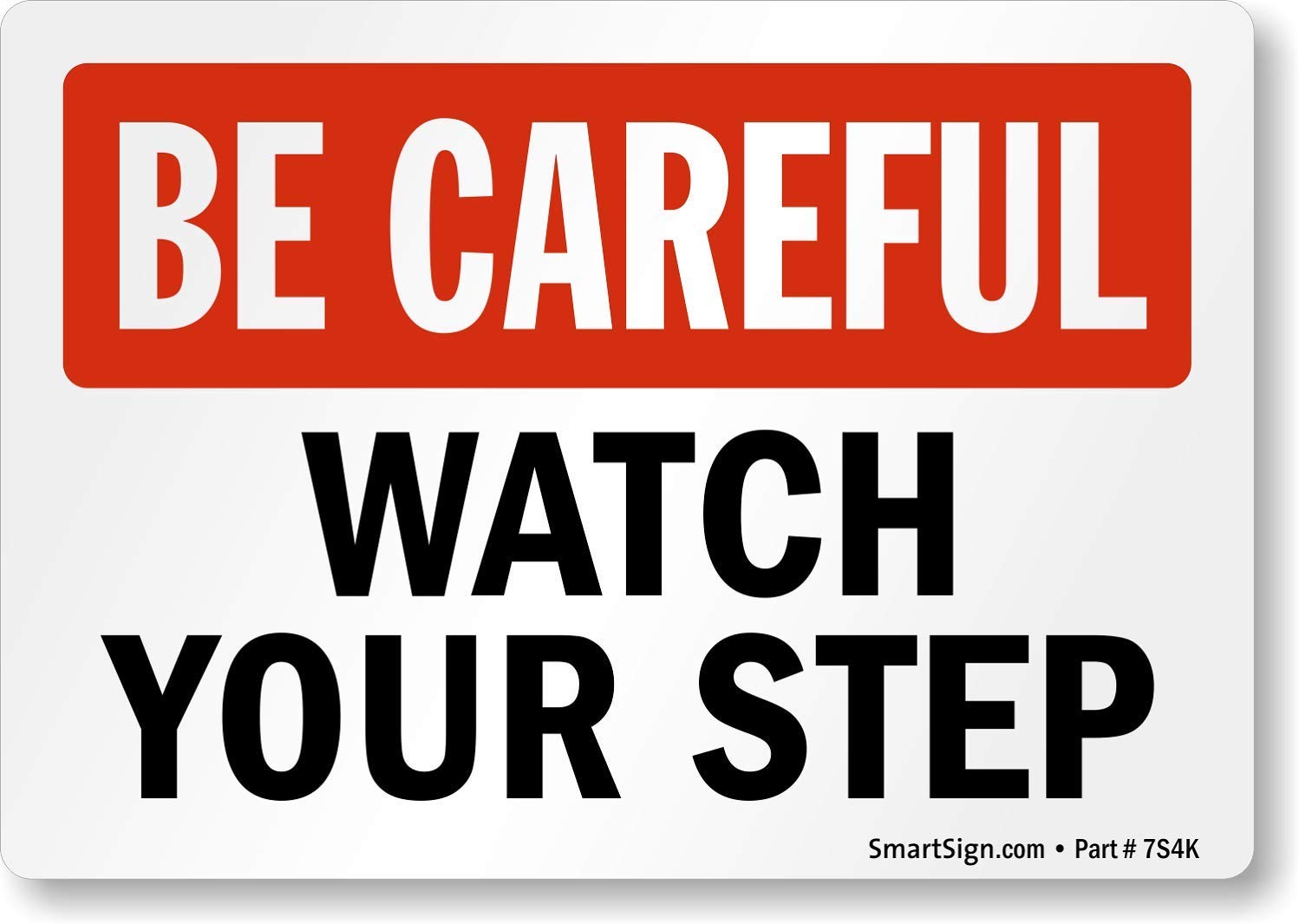 -S-4422-EU Be Careful – Watch Your Step Label | 3.5 x 5 Laminated Vinyl – Bla…