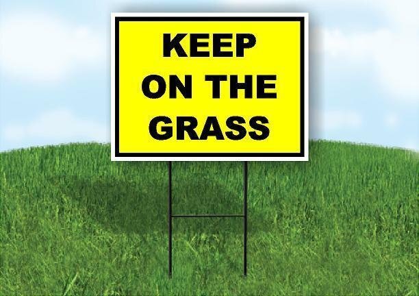 KEEP ON THE GRASS YELLOW BLACK Yard Sign Road with Stand LAWN SIGN