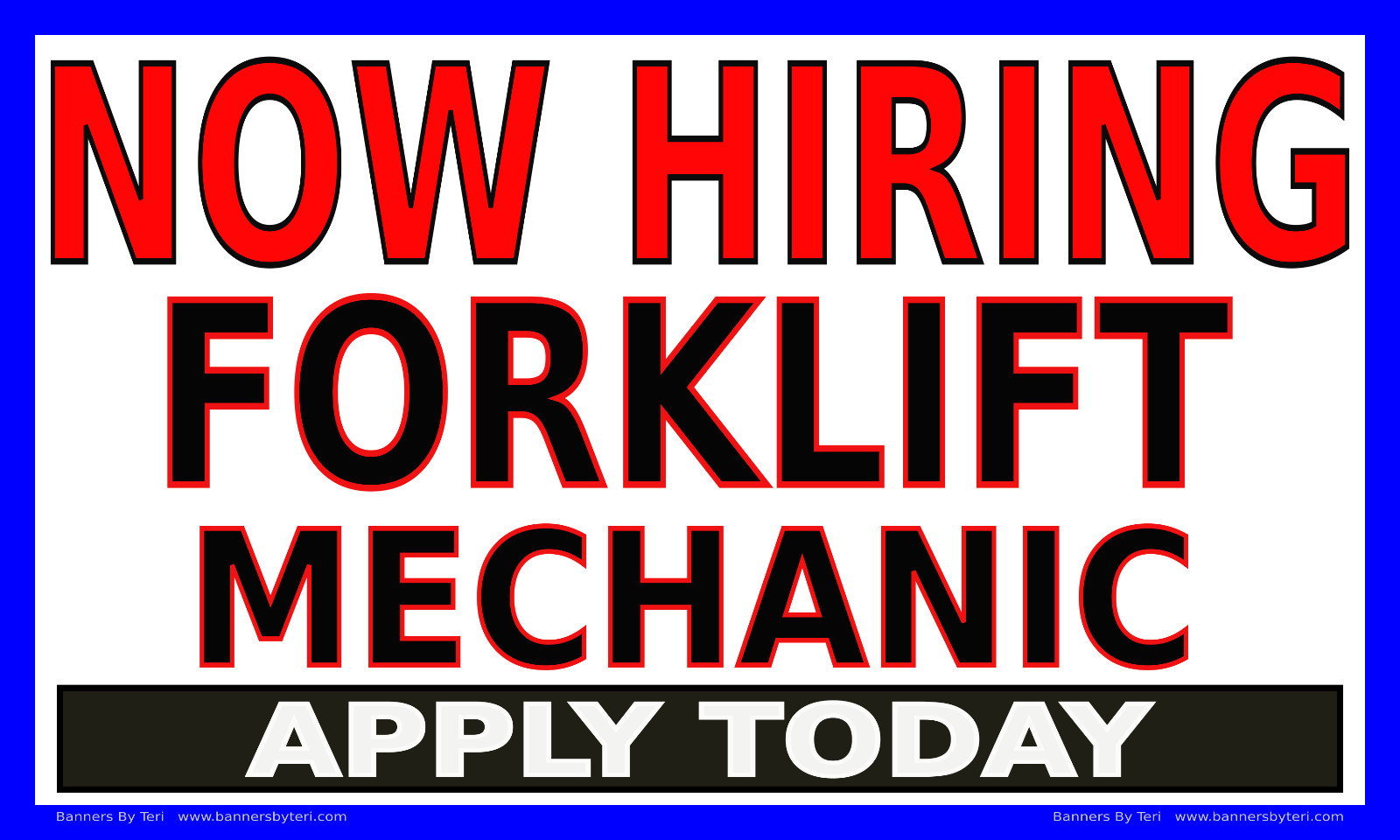 NOW HIRING FORKLIFT MECHANIC APPLY TODAY – Vinyl Banner Signs-Fast Ship-USA Made