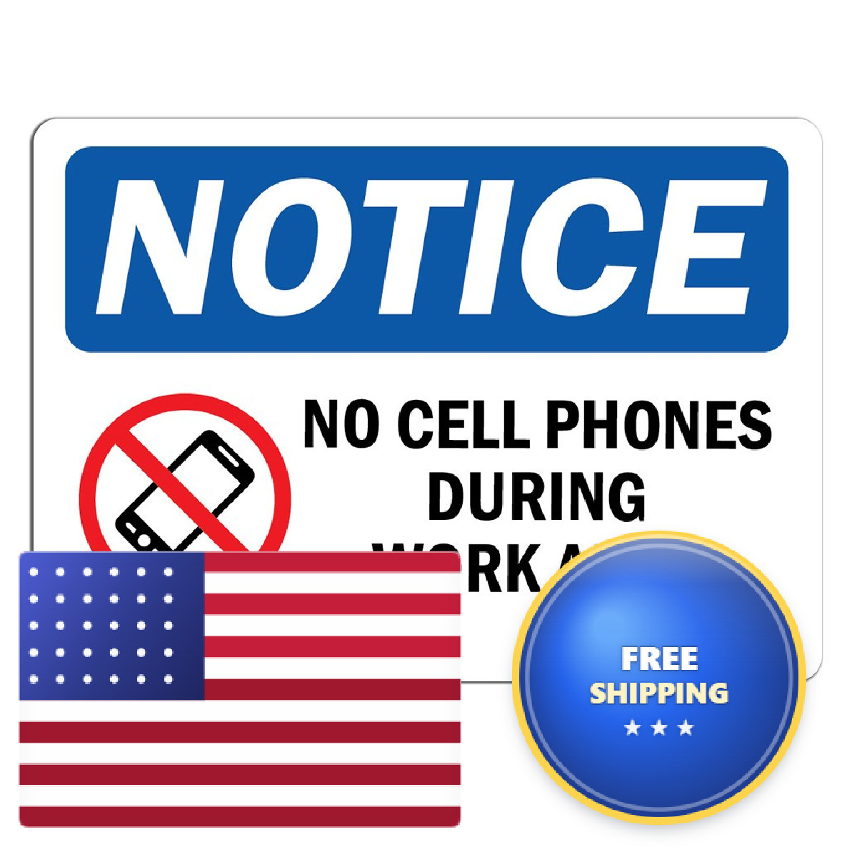 Signmission Osha – No Cell Phones During Work Plastic Your Business