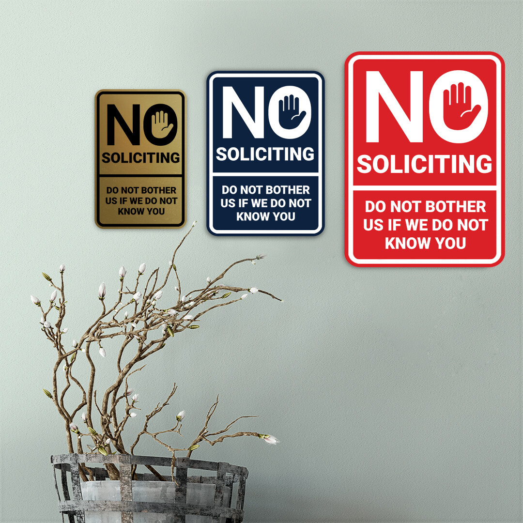 Portrait Round No Soliciting Do Not Bother Us If We Do Not Know You Sign