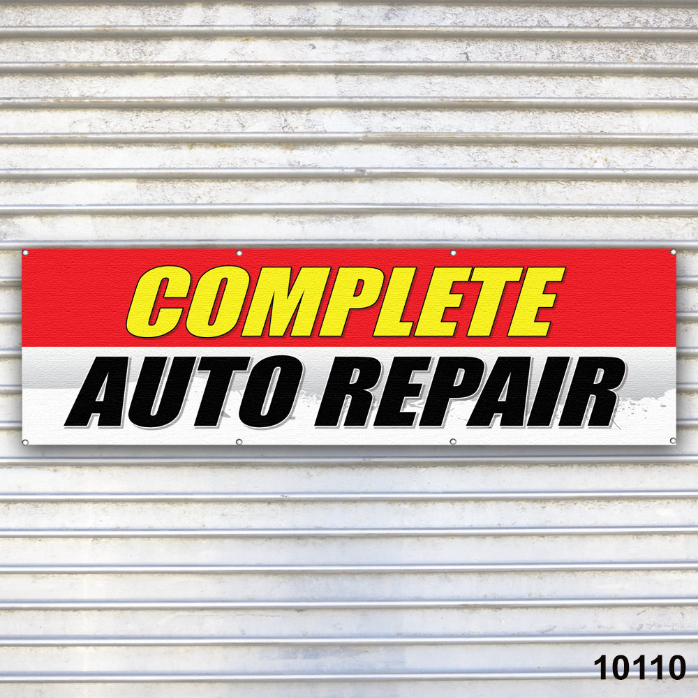 Complete Auto Repair Auto Repair Banner Sign Tire Dealer Service Bay Garage
