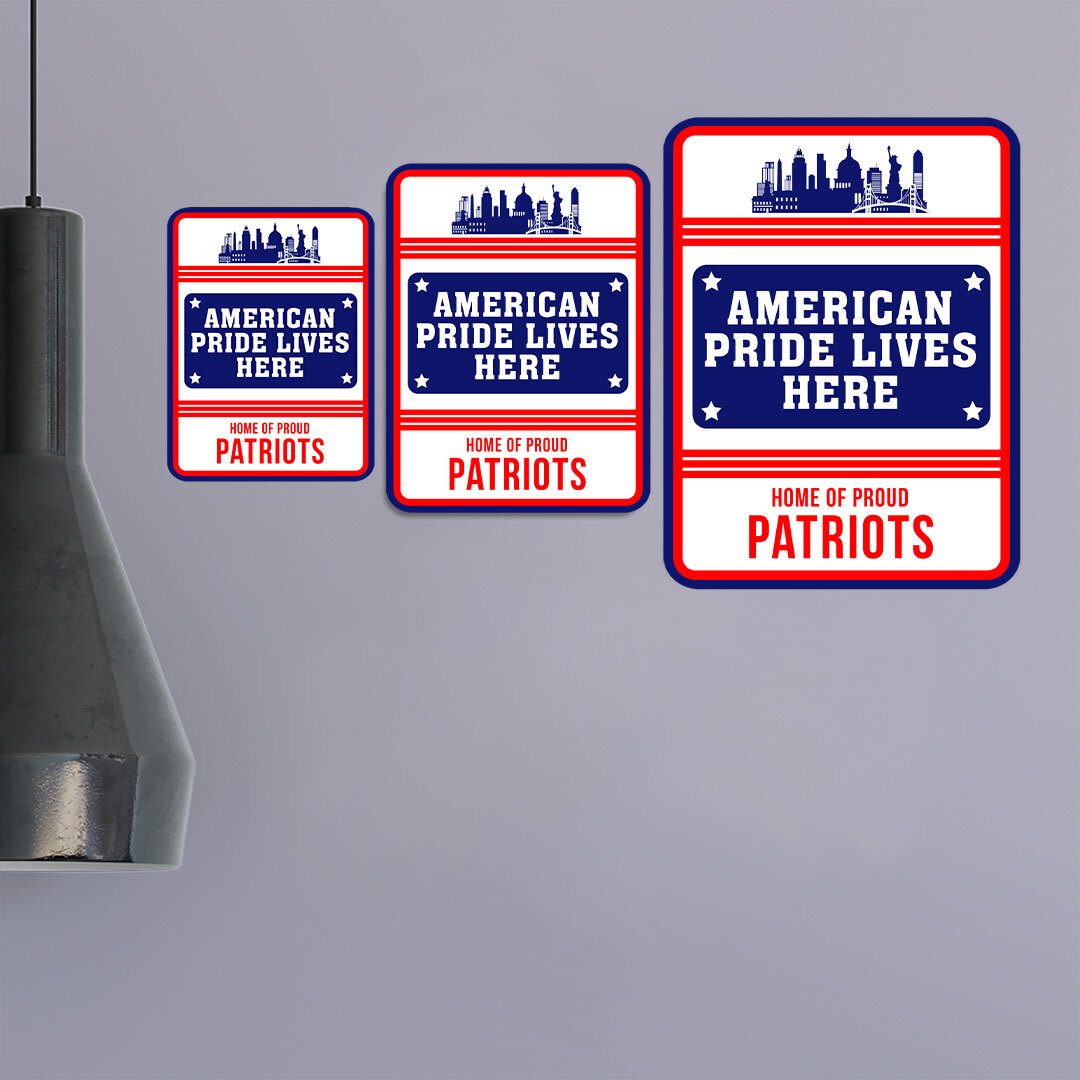 Portrait Round Plus American Pride Lives Here: Home of Proud Patriots Sign