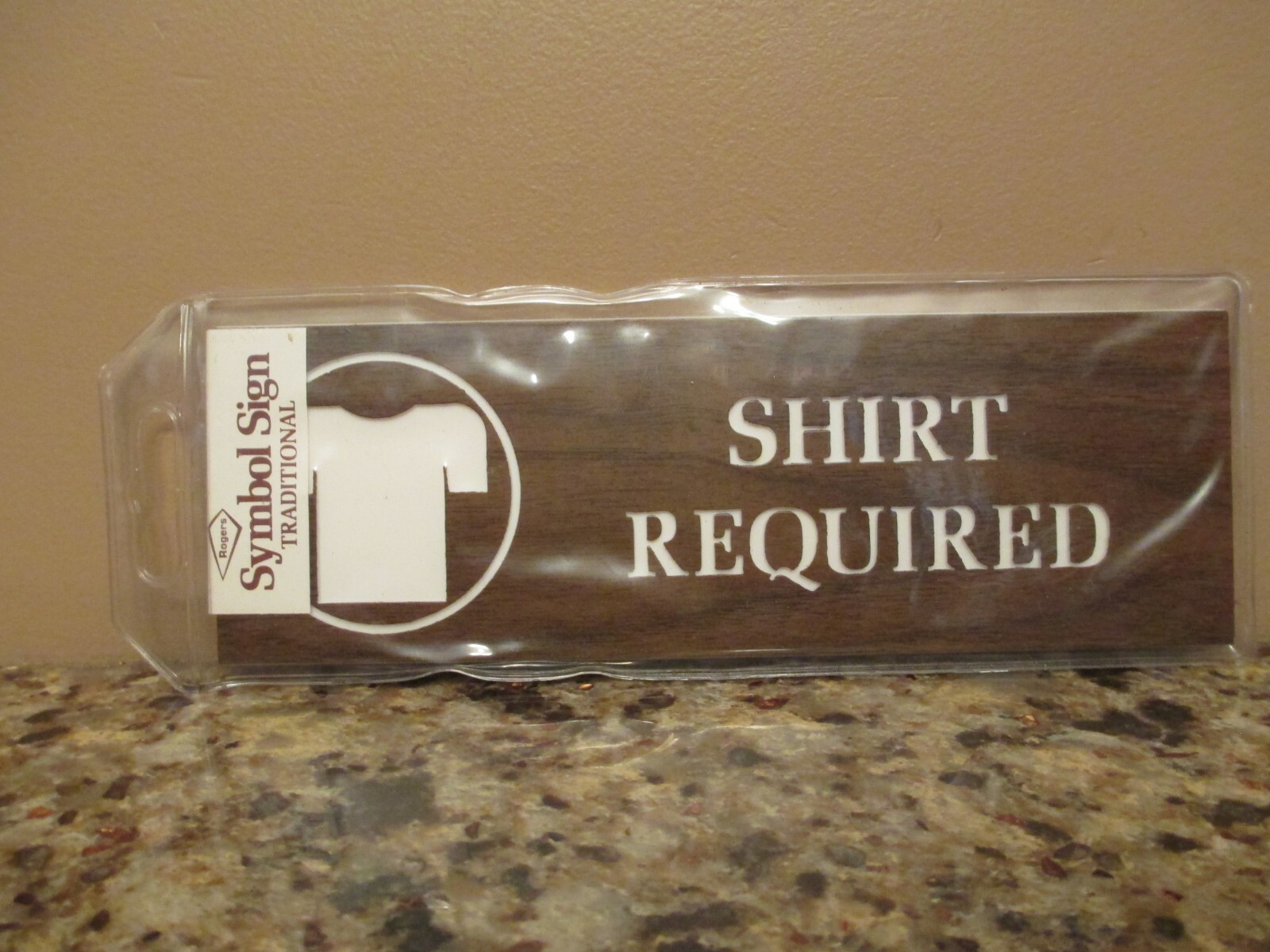 Adhesive SHIRT REQUIRED Faux Woodgrain Engraved Plastic Sign – 8 1/4″ x 2 3/4″