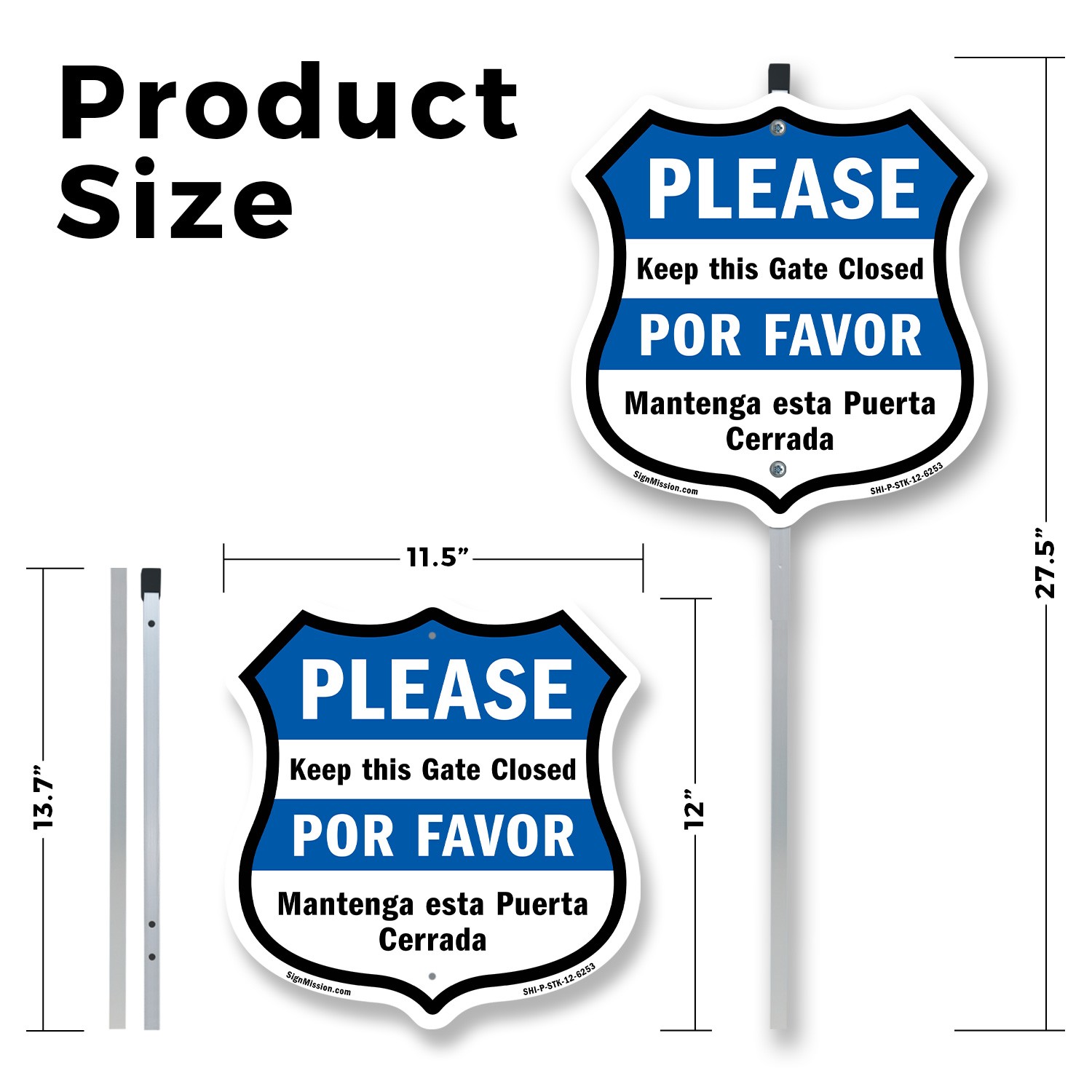 Keep Gate Closed Sign Bilingual English / Spanish Shield Shaped Sign With Stake