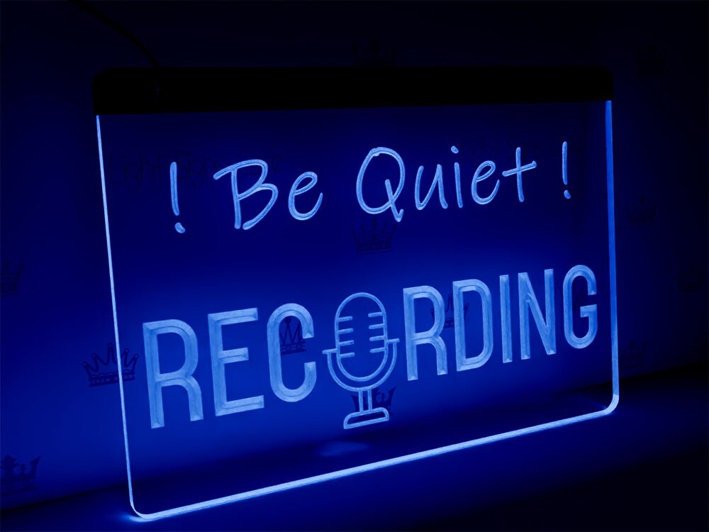 Recording LED sign – Be quiet Recording | RGB multi-color sign