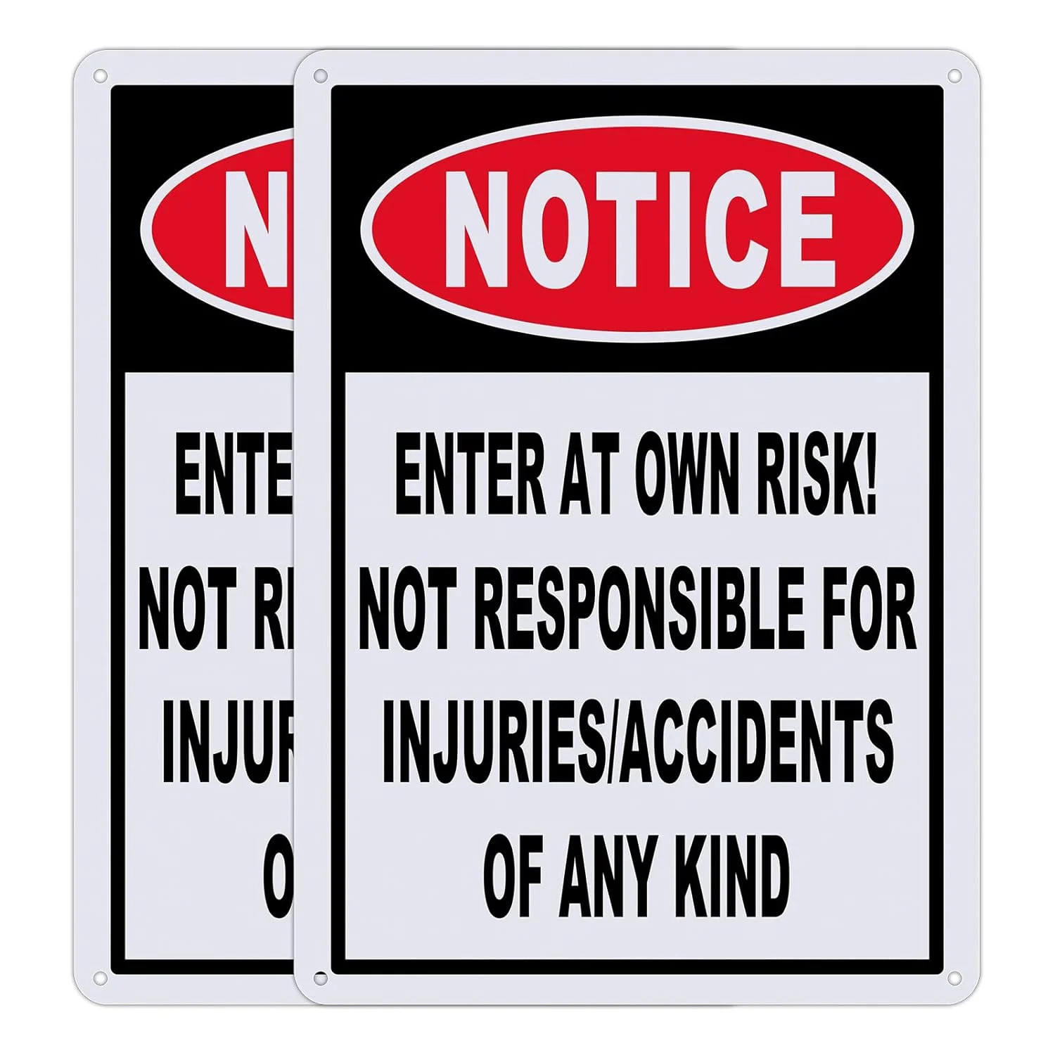 2 Pack Notice Enter at Own Risk Sign, Not Responsible for Accidents or Injuries