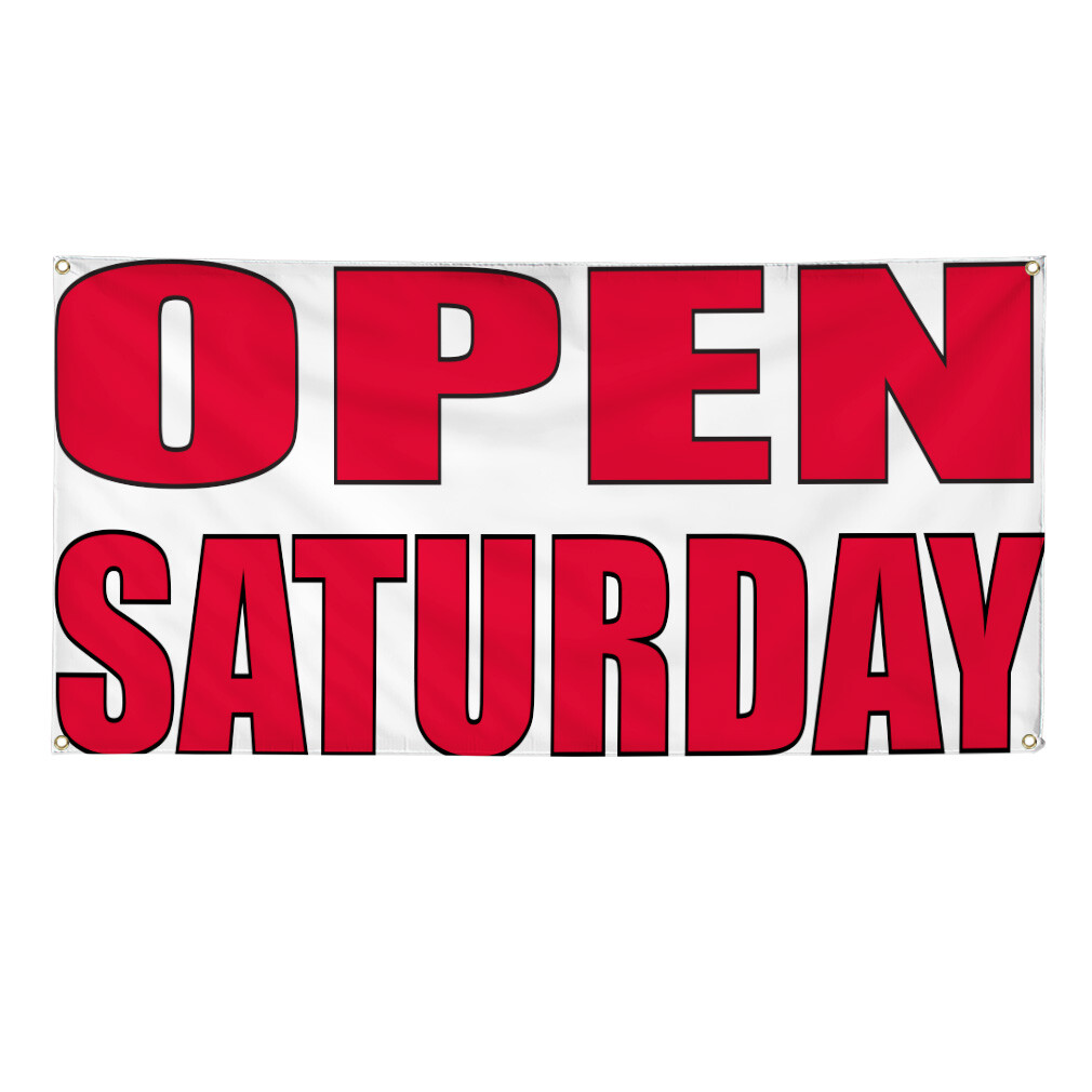 Vinyl Banner Multiple Sizes Open Saturday Outdoor Advertising Printing Business