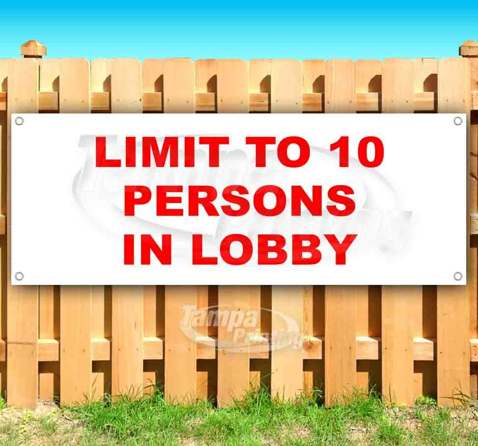LIMIT TO 10 PERSONS IN LOBBY Advertising Vinyl Banner Flag Sign Many Sizes VIRUS