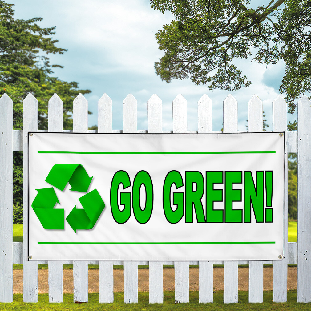 Vinyl Banner Multiple Sizes Go Green Recycle Weatherproof Industrial Yard Signs