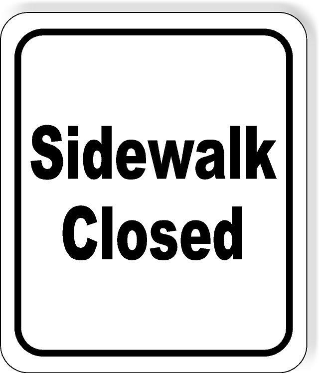 Sidewalk closed classic Aluminum Composite Sign