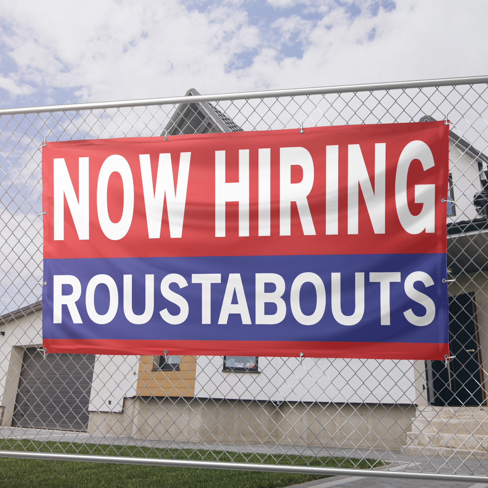 Now Hiring Roustabouts 13 oz Heavy Duty Vinyl Banner General Laborer Help Wanted