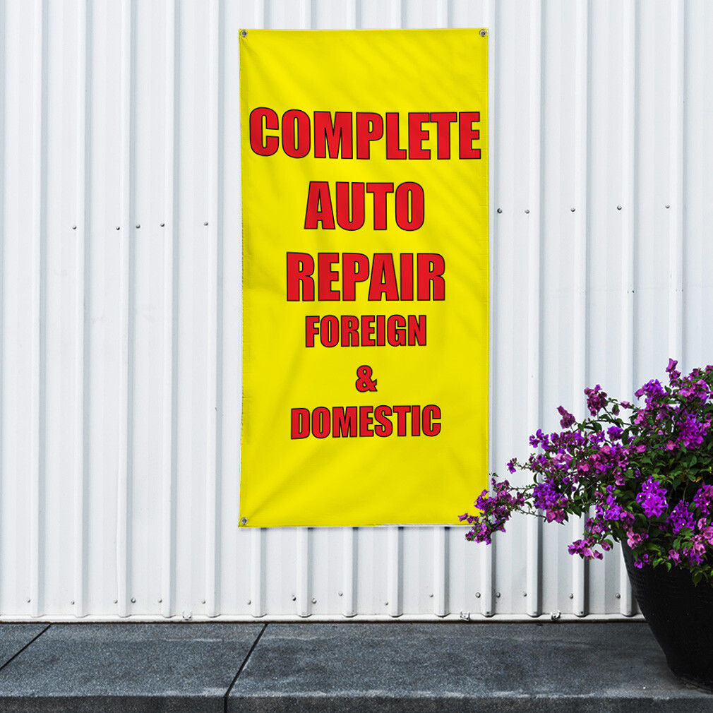 Vertical Vinyl Banner Multiple Sizes Complete Auto Repair Foreign & Domestic