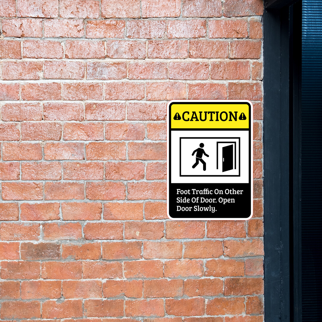 Portrait Round Plus Caution Foot Traffic On Other Side Of Door. Open Door Slowly