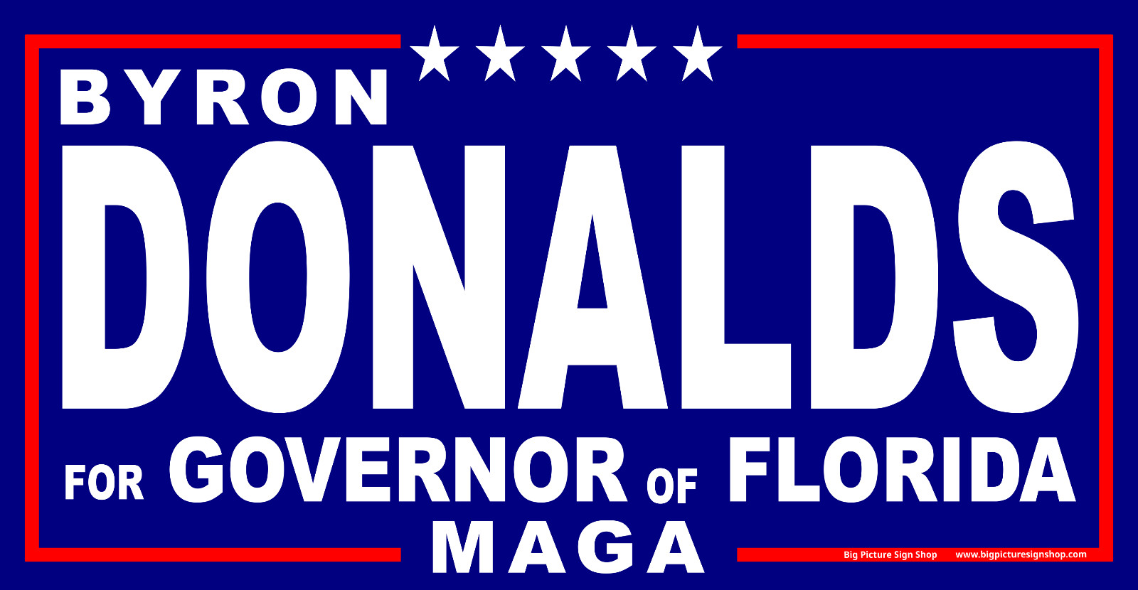 Byron DONALDS Florida Governor 2026 -HUGE/LARGE Blue Banners-Reinforced-USA MADE