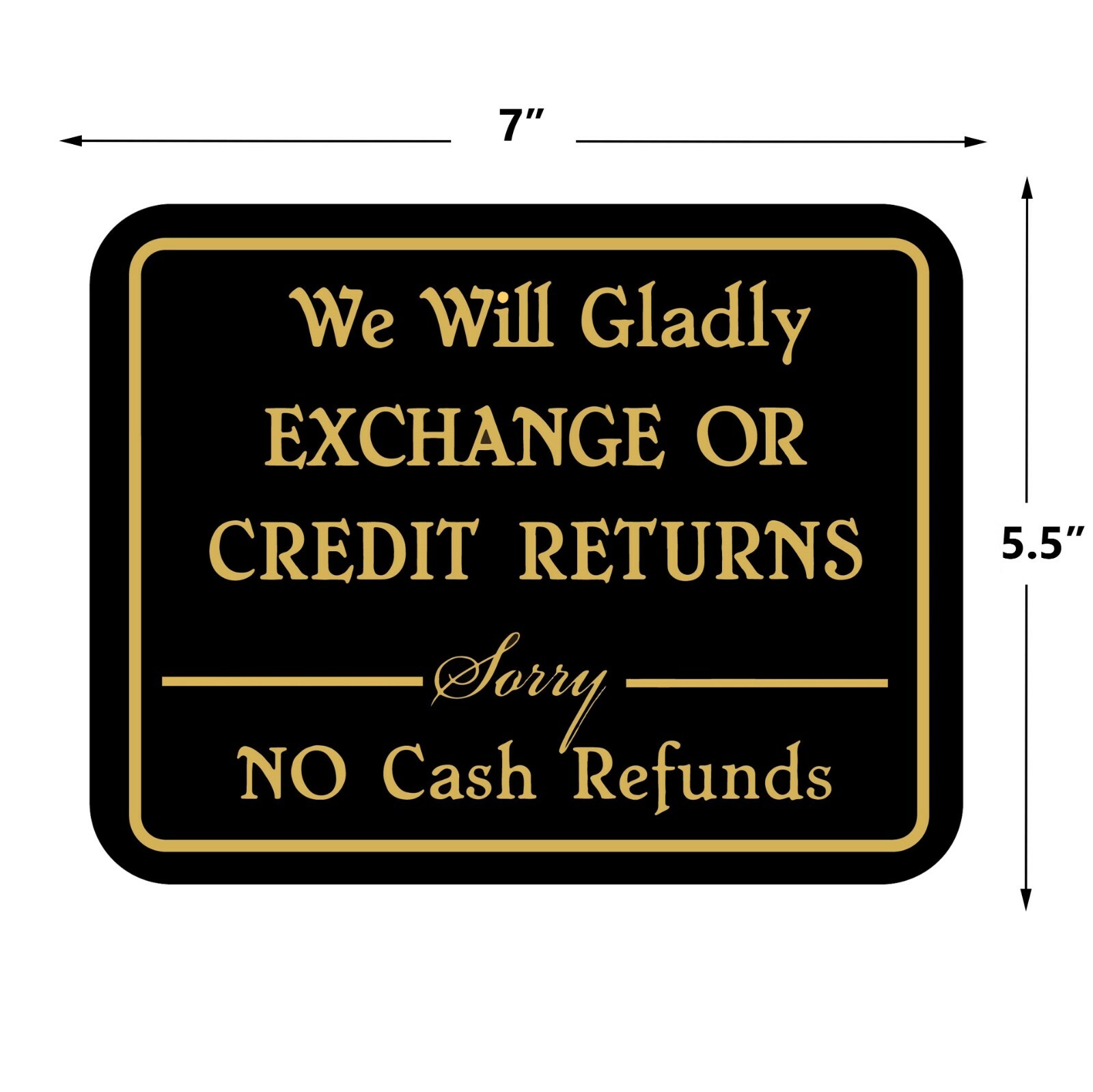We Will Gladly Exchange Or Credit Returns Retail Store Policy Business Sale Sign
