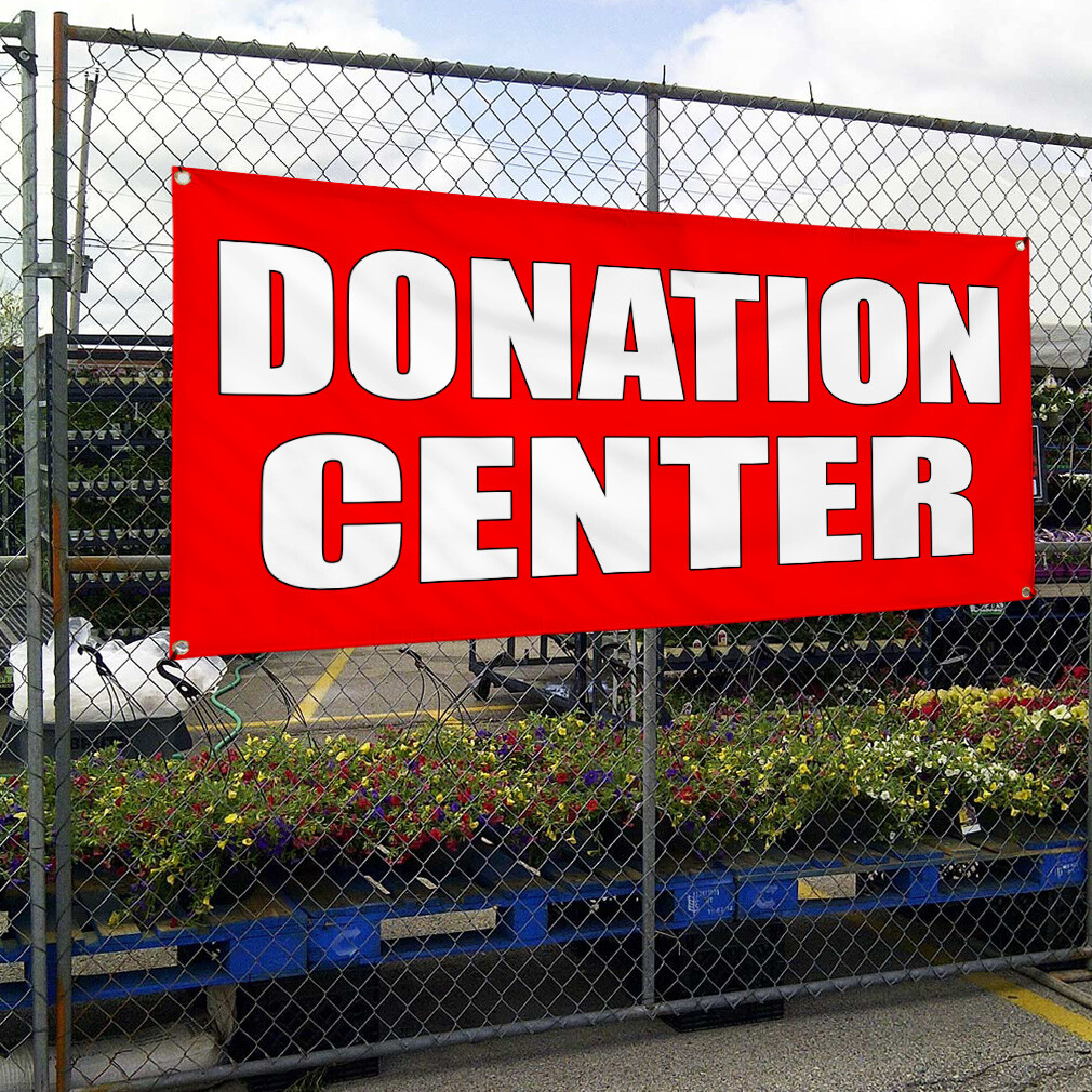 Vinyl Banner Multiple Sizes Donation Center B Weatherproof Industrial Yard Signs
