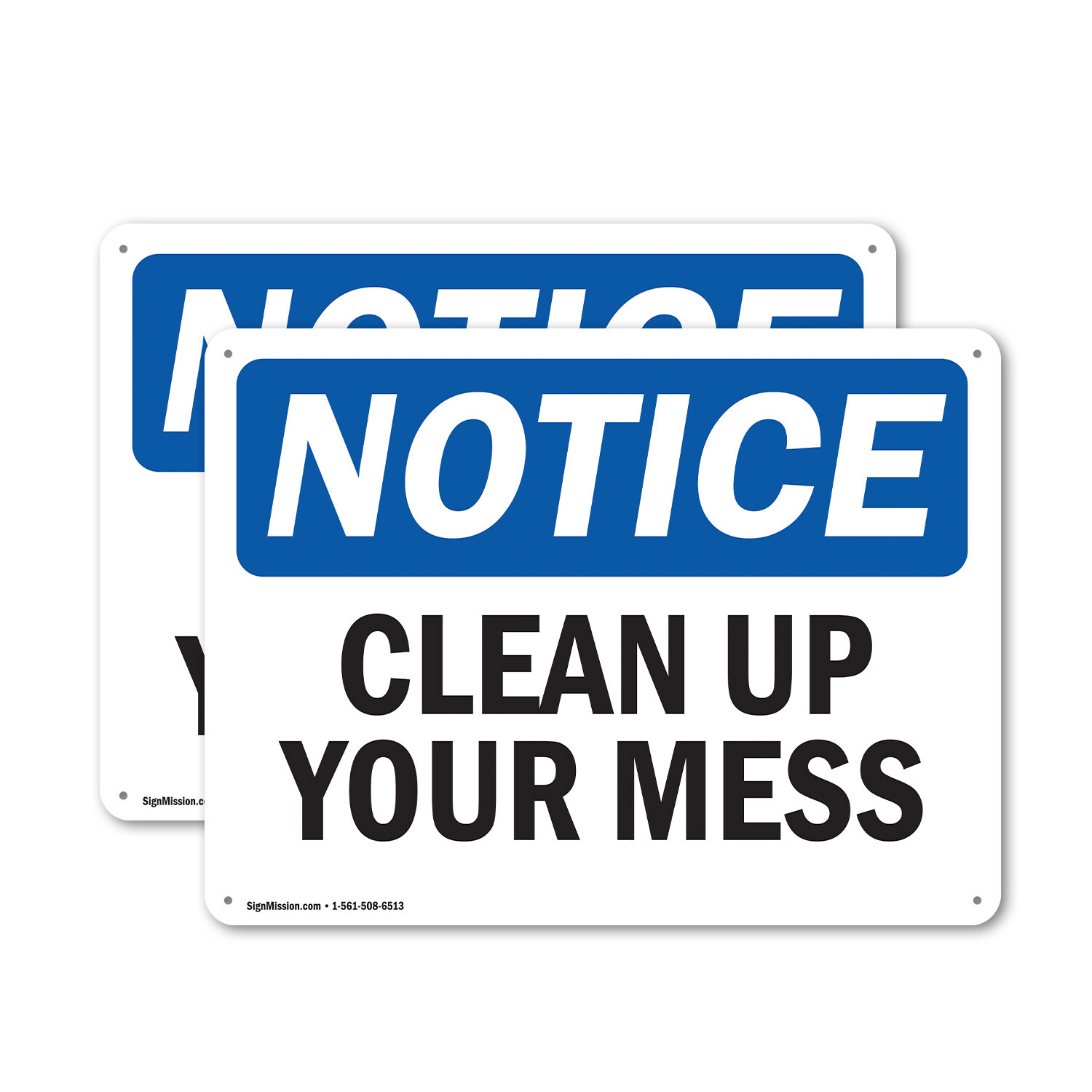 (2 Pack) Clean Up Your Mess OSHA Notice Sign Decal Metal Plastic