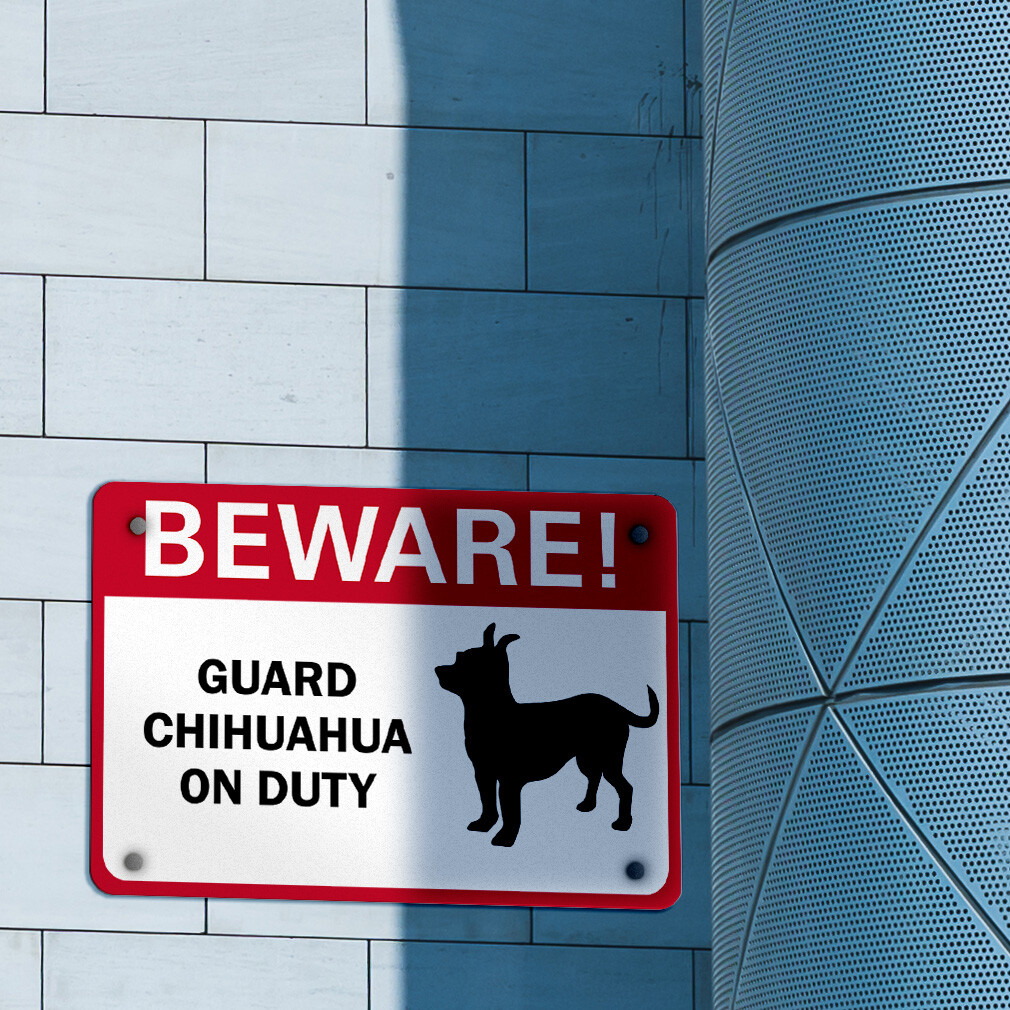 Aluminum Horizontal Metal Sign Beware! Guard Chihuahua on Duty Pet Animal
