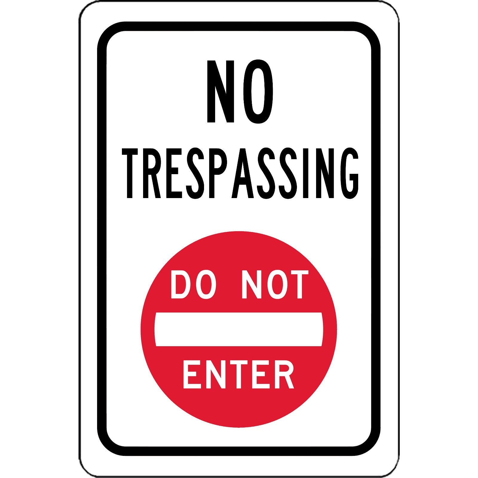 No Trespassing Do Not Enter Symbol 8″ x 12″ Aluminum Metal Sign