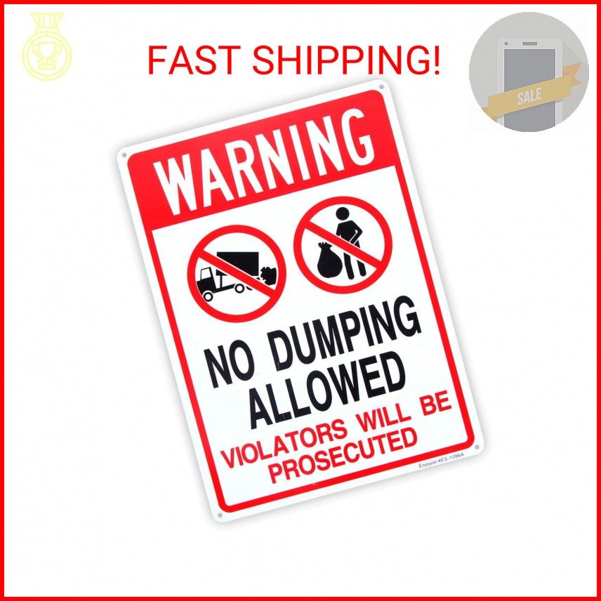 No Dumping Allowed – Violators will be Prosecuted Sign, 14″x 10″ .04″ Aluminum R