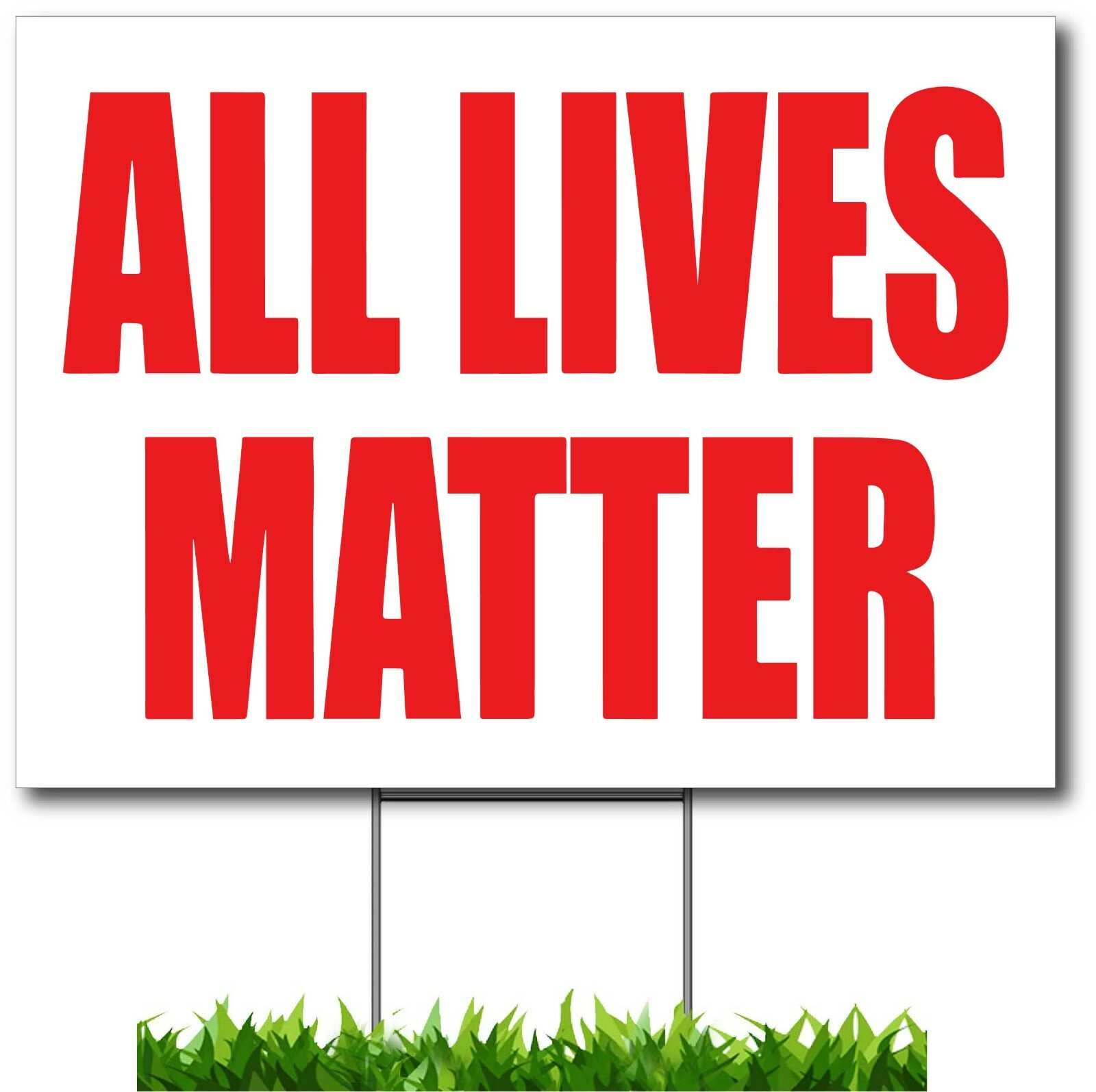 ALL LIVES MATTER YARD SIGN COROPLAST WITH FREE 15″ STAND (Stake) USA MADE