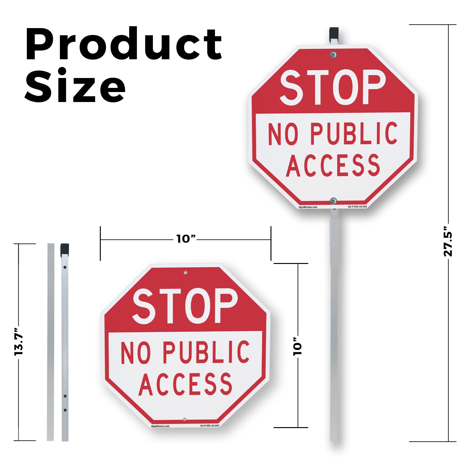 Stop No Public Access Octagon Sign With Stake Weather Resistant Made in the USA