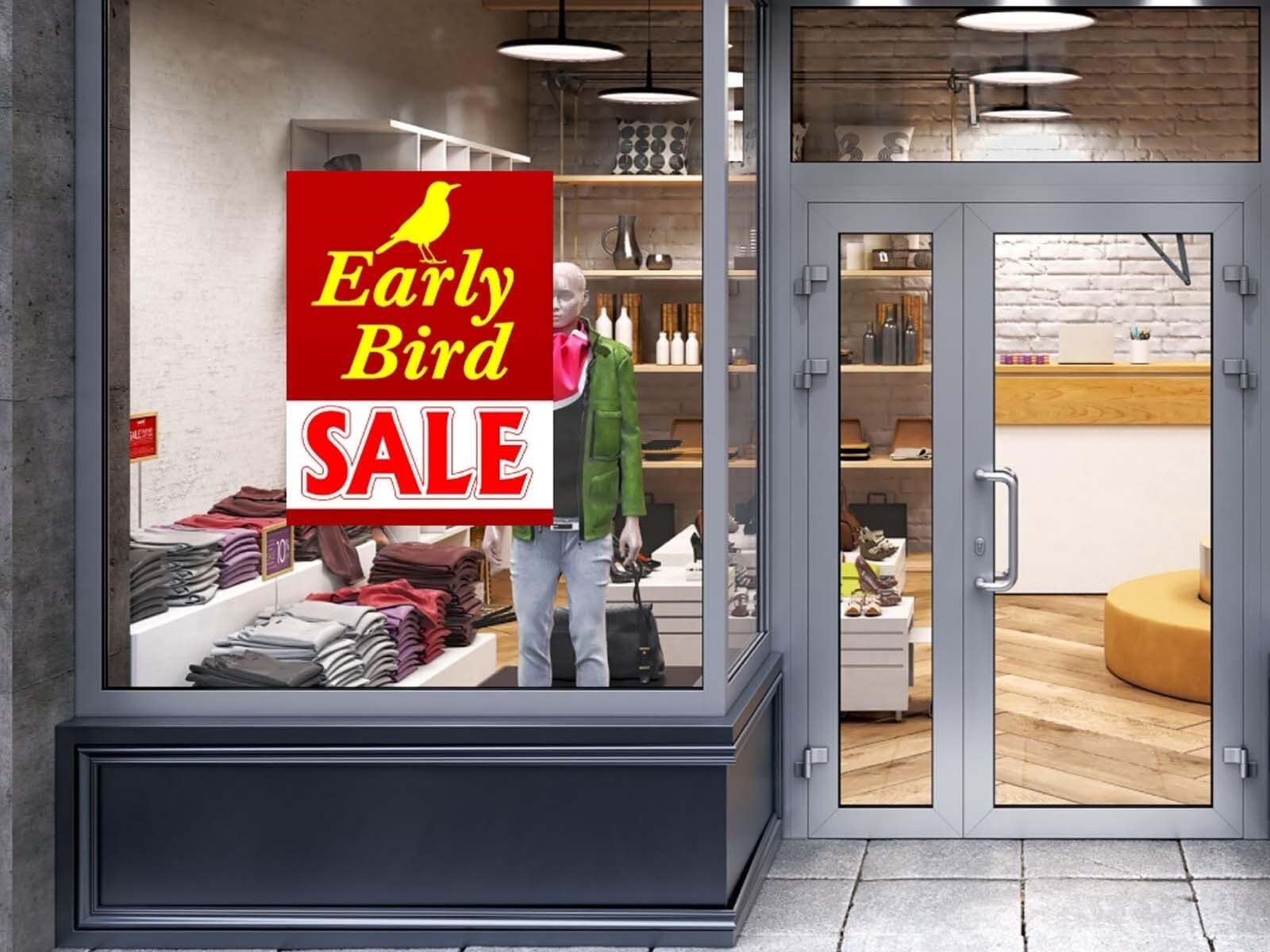 Early Bird Sale | Retail Window Display Sign | 18″W x 24″H