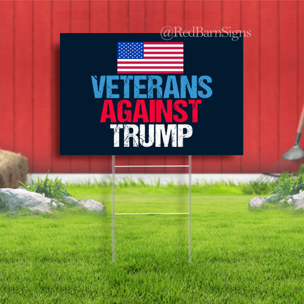 Veterans Against Trump Indoor Outdoor Yard Sign with metal stakes