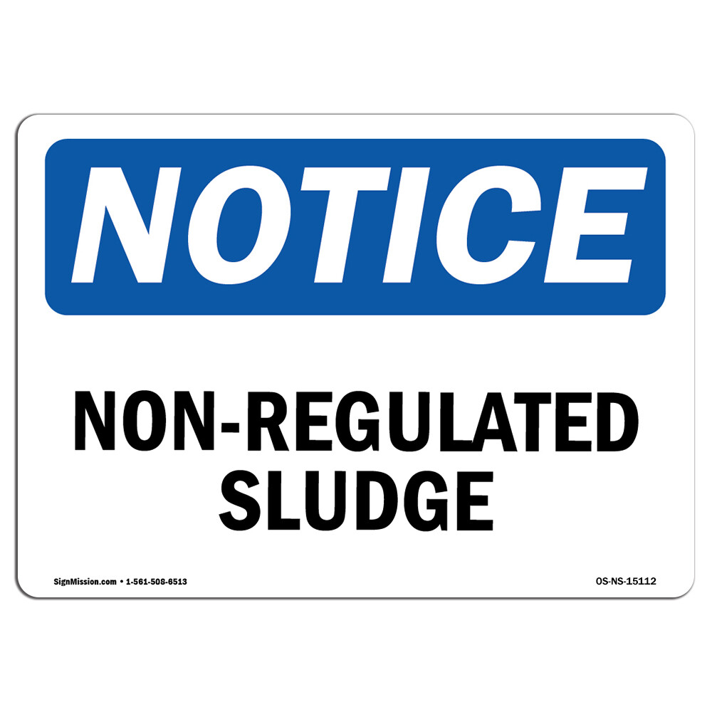 Non-Regulated Sludge OSHA Notice Sign Metal Plastic Decal