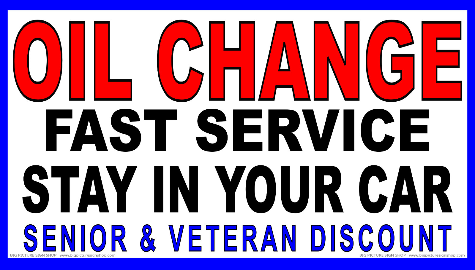 OIL CHANGE STAY IN YOUR CAR – Senior & Vet Discount LARGE-Banner-Vinyl-USA MADE