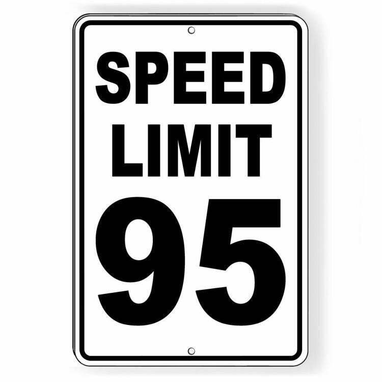 Speed Limit 95 Mph Sign / Decal / Decal / Race Miles Per Hour Sw048 /