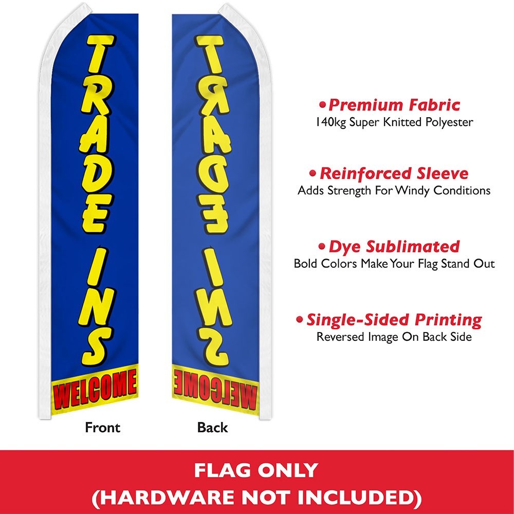 Trade Ins Welcome Swooper Advertising Banner Flag Auto Trade In Dealership