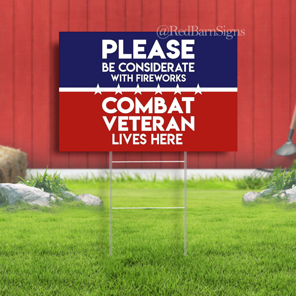 No Fireworks – Combat Veteran Indoor Outdoor Yard Sign with metal stakes