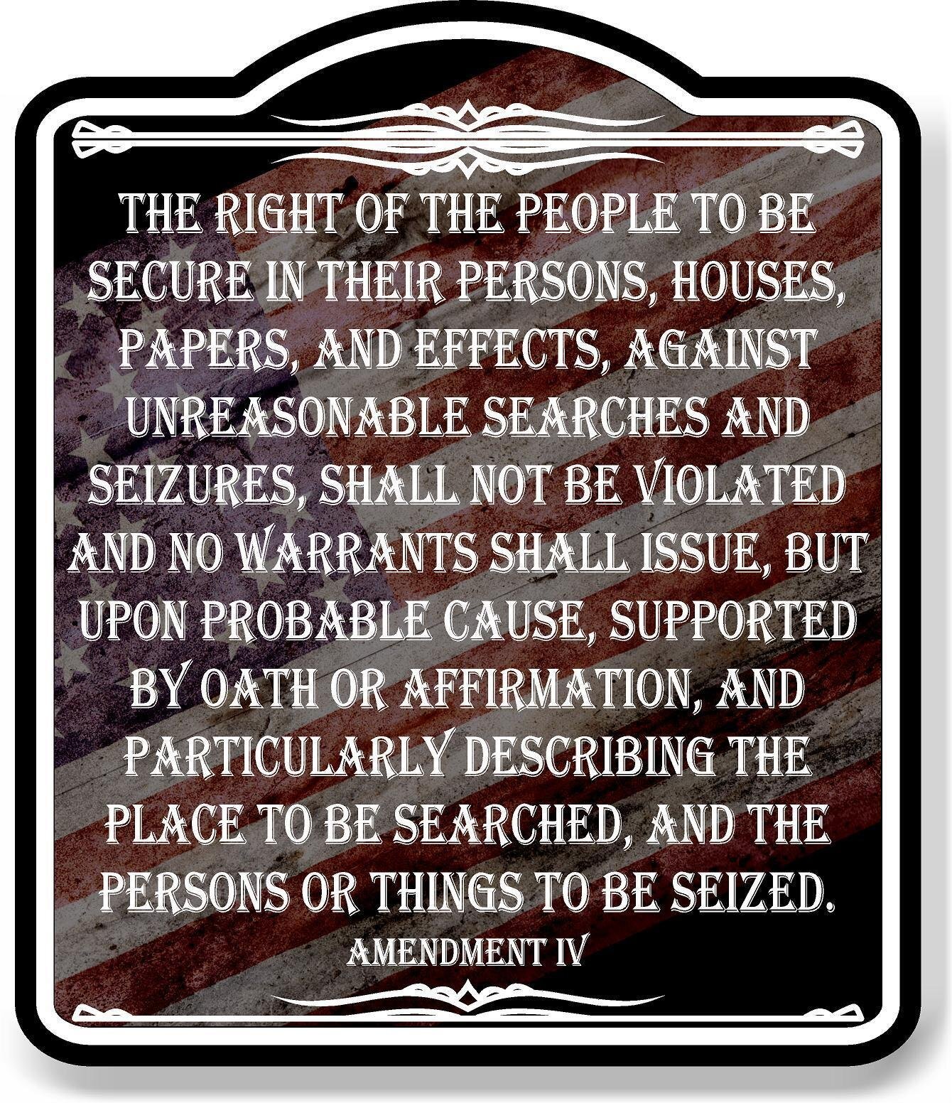 The Right Of The People Secure 4th Amendment Flag BLACK Aluminum Composite Sign