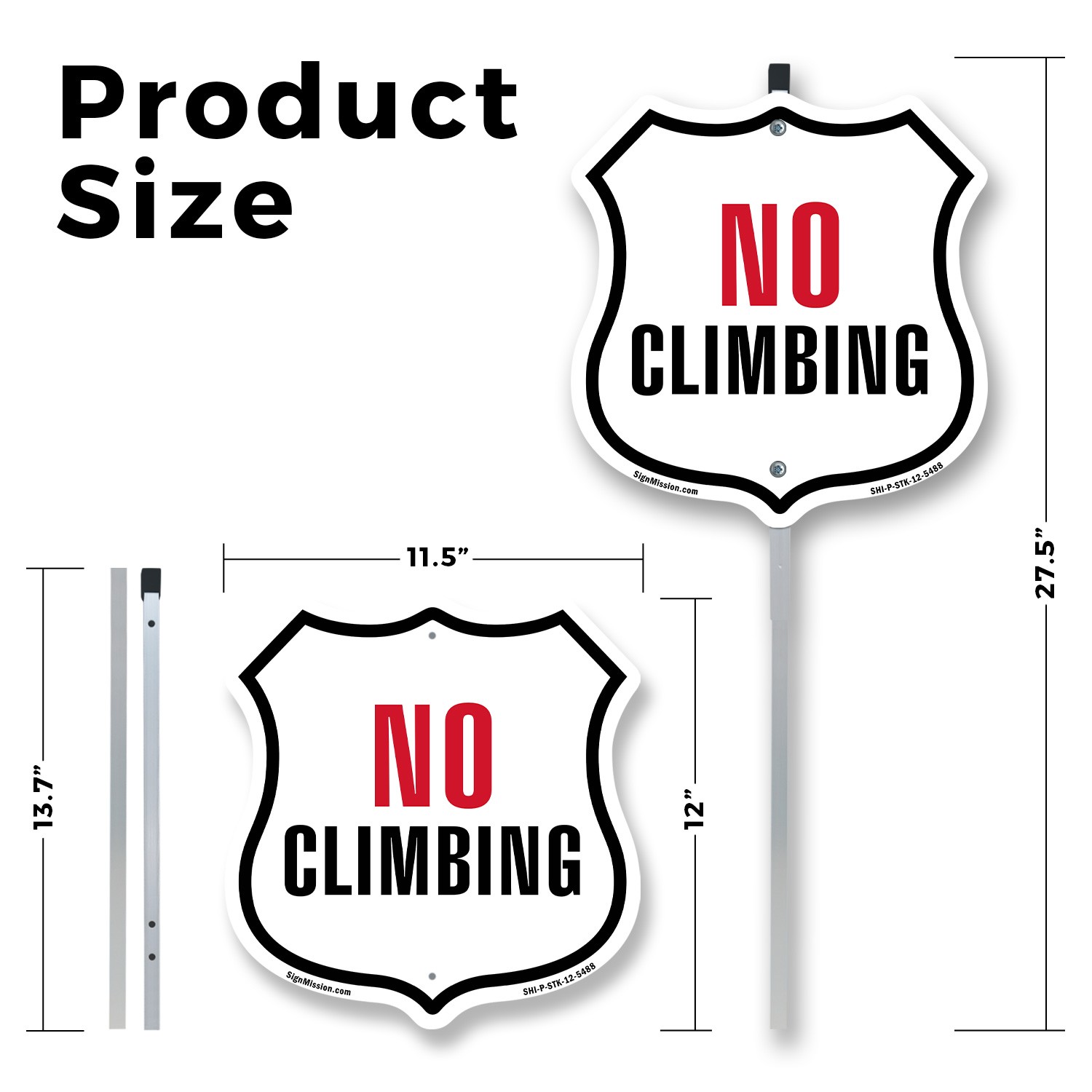 No Climbing Shield Shaped Sign With Stake Weather Resistant Crafted in the USA