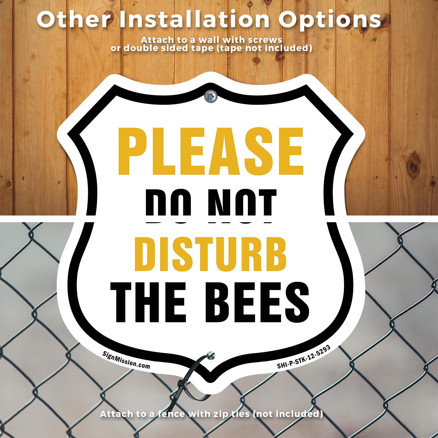 Please Do Not Disturb The Bees Shield Shaped Sign With Stake Weather Resistant