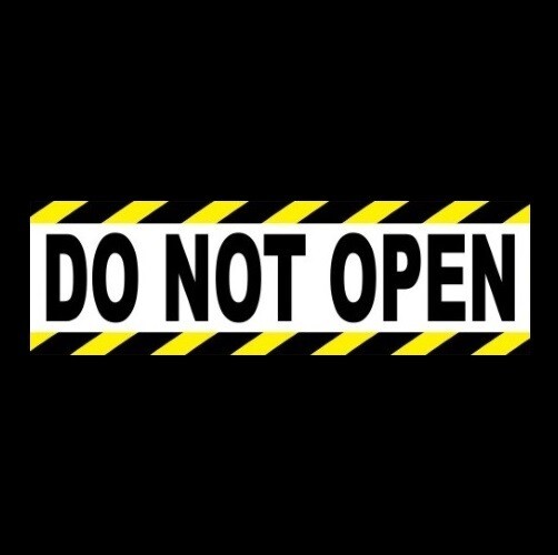 “DO NOT OPEN” business STICKER decal sign do not open door OSHA warning DANGER