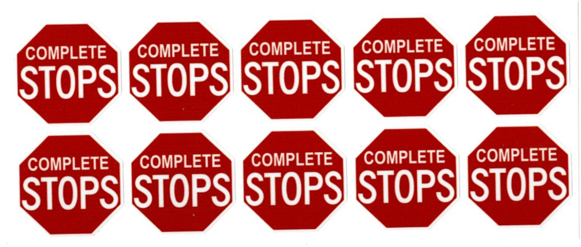 COMPLETE STOPS Sign Stickers | 10 decals | 1.5″ octagon shape | outdoor durable
