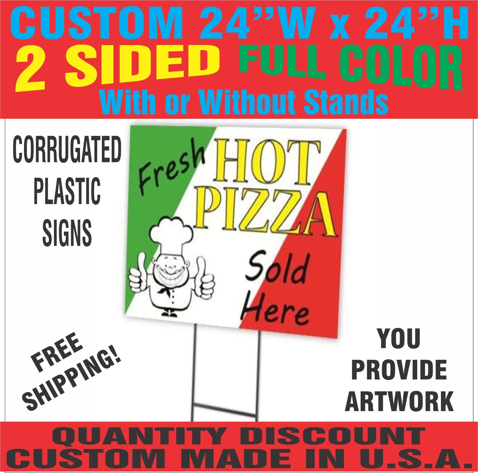 24 x 24 Yard Signs – Custom Corrugated – Full Color – 2 Sided – Stakes Optional