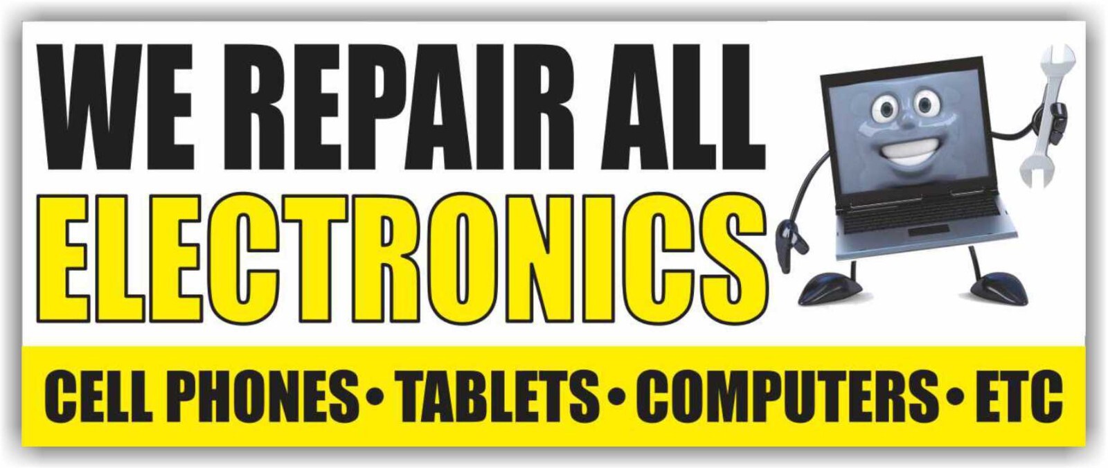WE REPAIR ALL ELECTRONICS Banner Vinyl Sign cell phones tablet computers service