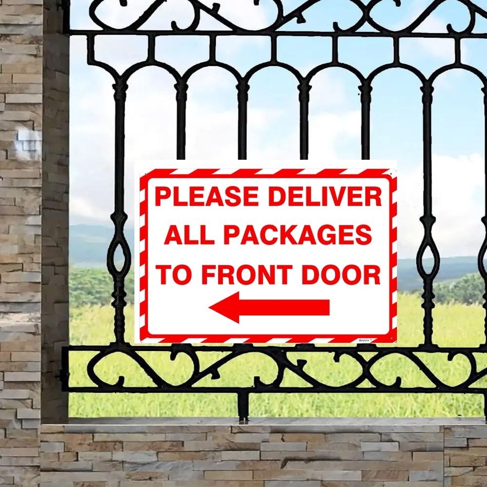 8×12 Inch Metal Sign Please Deliver All Packages To Front Door Arrow Red White