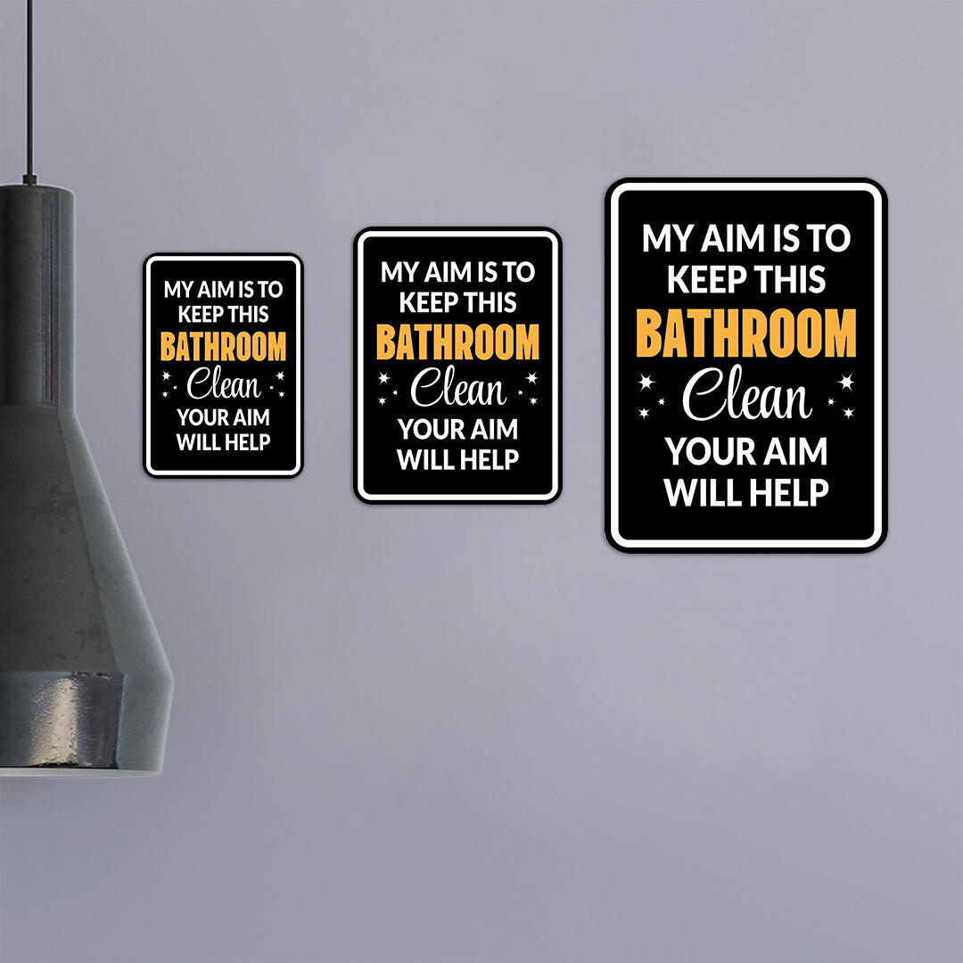 Portrait Round Plus My Aim is To Keep This Bathroom Clean Your Aim Will Help