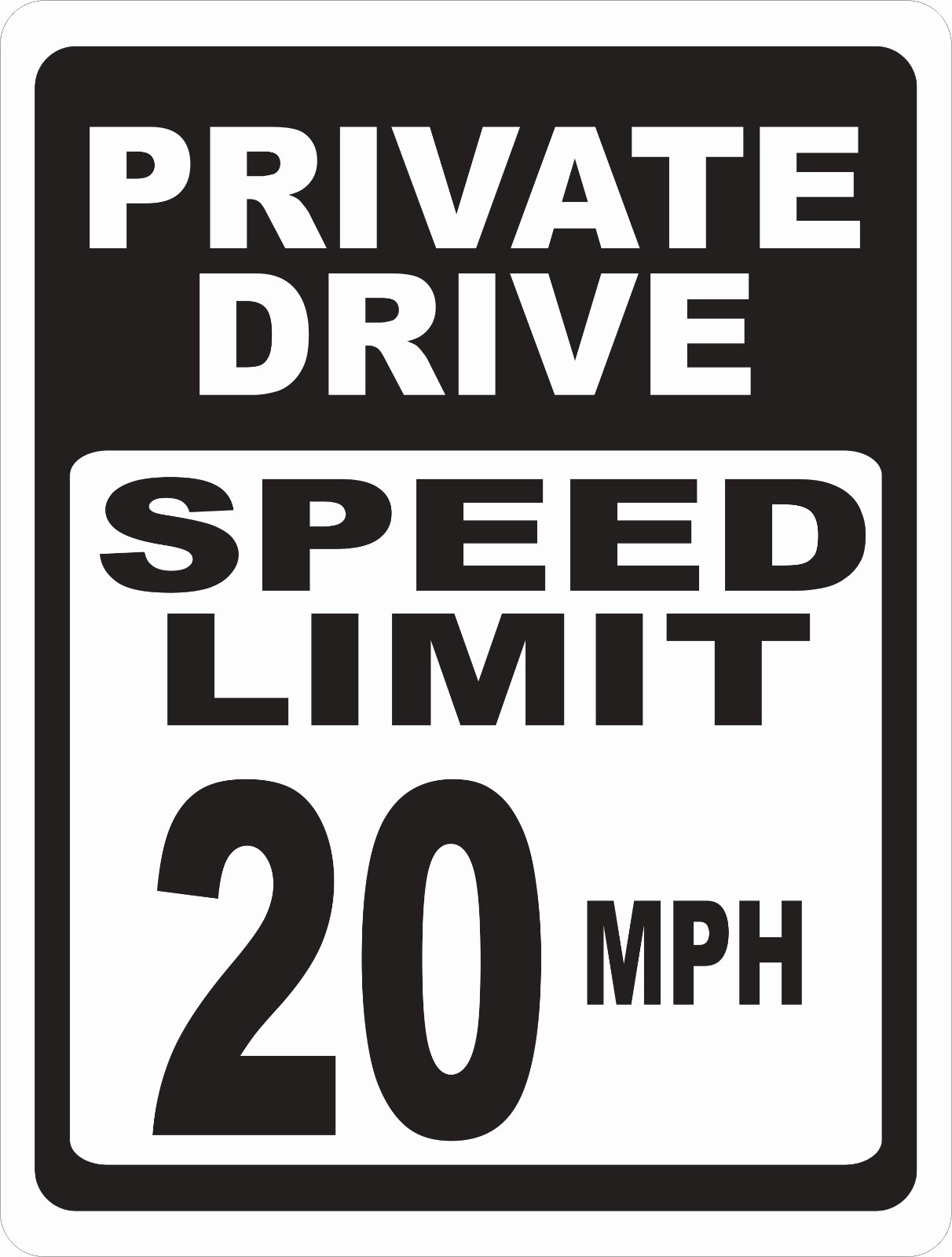 Private Drive Speed Limit Sign. Size/Speed Options. MPH Miles Per Hour Road